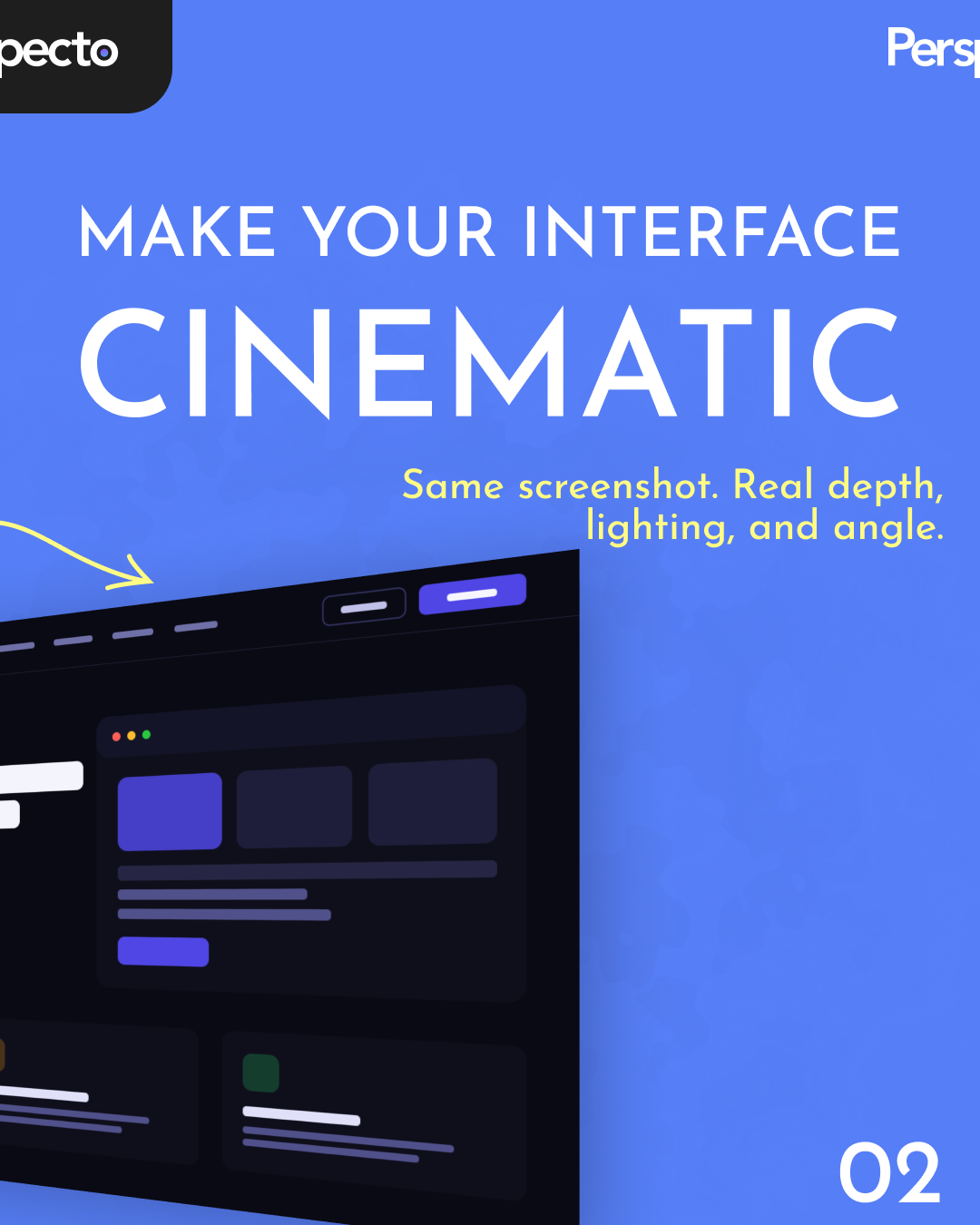 Perspecto Instagram carousel slide 2 of 4: 'Make your interface cinematic' with a 3D mockup showing depth and lighting